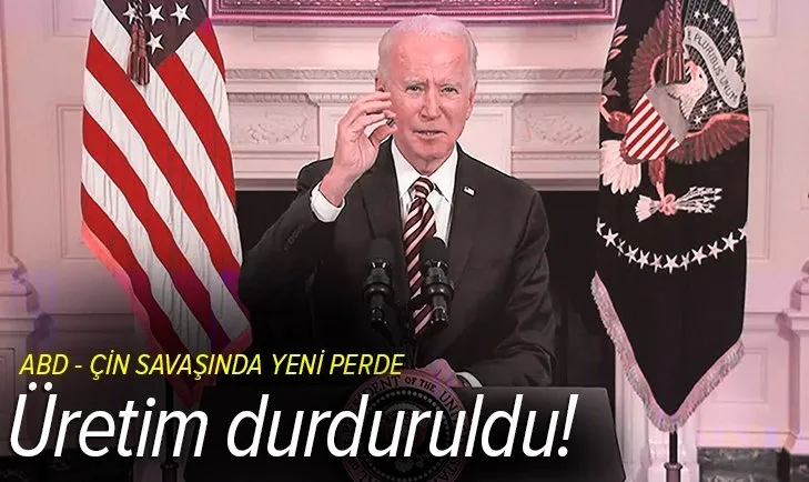 ABD - Çin savaşında yeni perde! Dev firmalar üretimi durdurdu