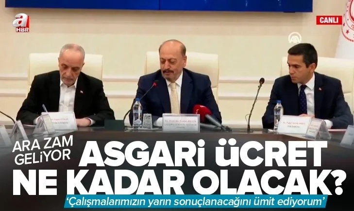 Son dakika: Asgari ücret ne kadar olacak? Asgari Ücret Tespit Komisyonu toplandı