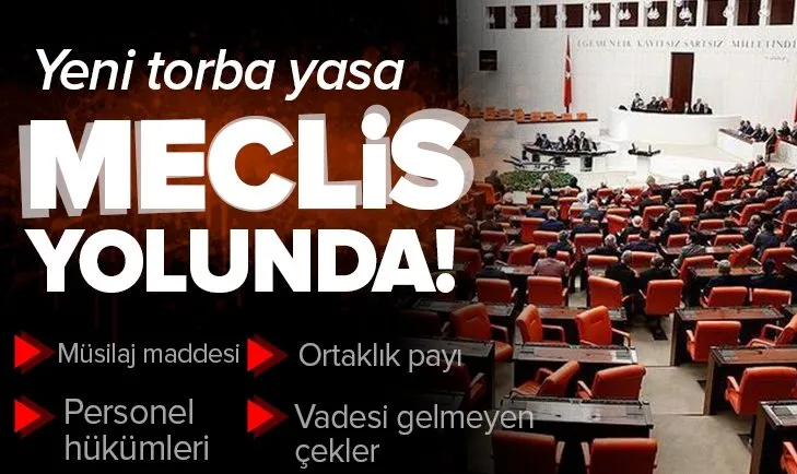 Son dakika: Yeni torba yasa Meclis yolunda! Hazırlıklar başladı