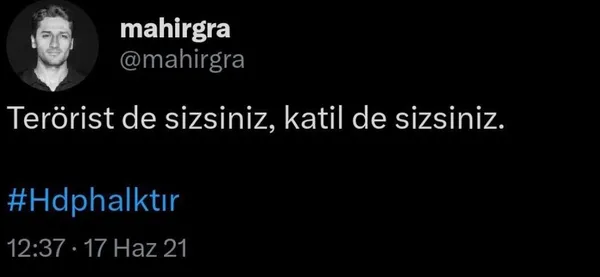 Erdoğan sayesinde çarpıtmasıyla Başkan Erdoğan ve Bahçeli düşmanlığı yapan Mahir Akkoyun HDP sempatizanı çıktı