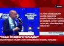 Başkan Erdoğan: Kanal İstanbul’u inadına yapacağız
