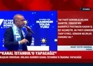 Başkan Erdoğan: Kanal İstanbul’u inadına yapacağız