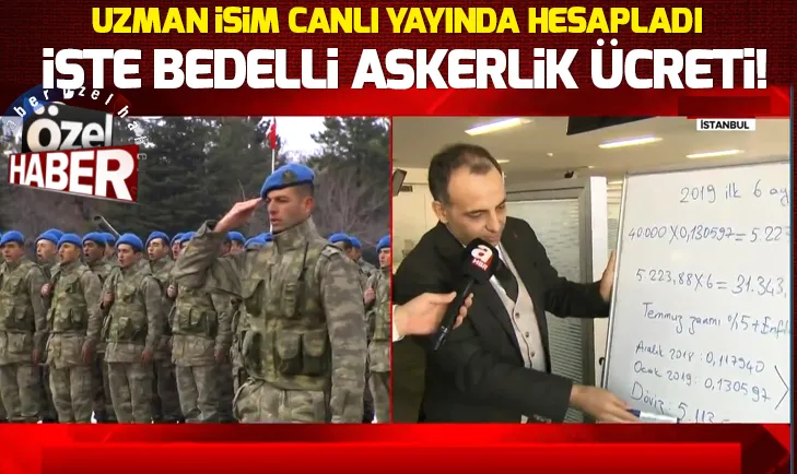 Son dakika! Uzman isim canlı yayında bedelli askerlik ücretini hesapladı! Bedelli askerlik ücreti nasıl hesaplanır?