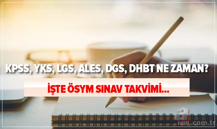 İşte ÖSYM sınav takvimi 2021: KPSS, YKS, LGS, ALES, DGS, DHBT sınavları ne zaman? Bu yıl sınavlar hangi tarihte yapılacak? 1