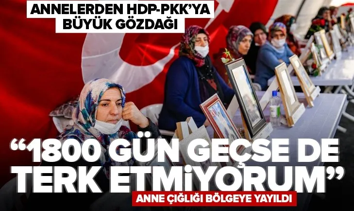 Diyarbakır annelerinden HDP-PKK’ya büyük gözdağı: 1800 gün geçse de terk etmiyorum