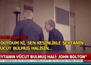 Şeytanın vücut bulmuş hali: John Bolton