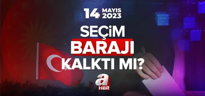 Seçim barajı kaç? 14 Mayıs 2023 28. Dönem Milletvekili seçimlerinde baraj var mı, kalktı mı?
