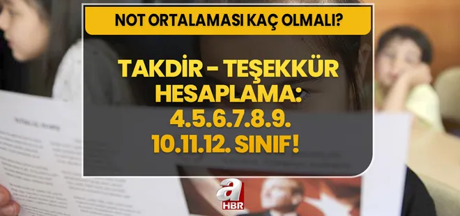 TAKDİR -TEŞEKKÜR BELGESİ HESAPLAMA! Kaç puanla belge alınır? 7.8.9.10.11.12. sınıf karne not ortalaması kaç olmalı?