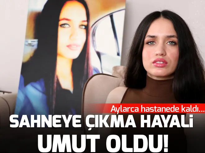 Sahneye çıkma hayaliyle yaÅama tutundu