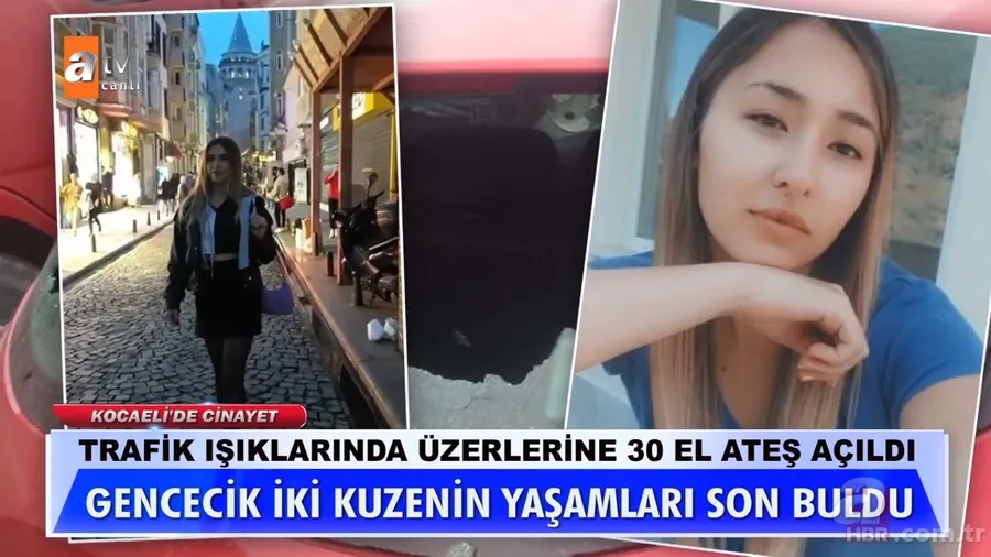 Trafik ışıklarında 2 genç kız 30 kurşunla infaz edildi! Müge Anlı’da çarpıcı iddia! Ailesi o ismi işaret etti 8