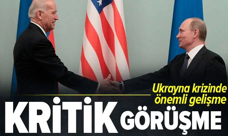 Son dakika | Ukrayna krizinde önemli gelişme! Biden ve Putin'den kritik görüşme