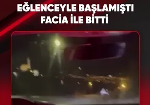 EĞLENCEYLE BAŞLAMIŞTI FACİA İLE BİTTİ