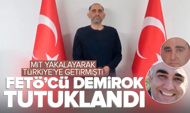 FETÖ’cü Uğur Demirok tutuklandı