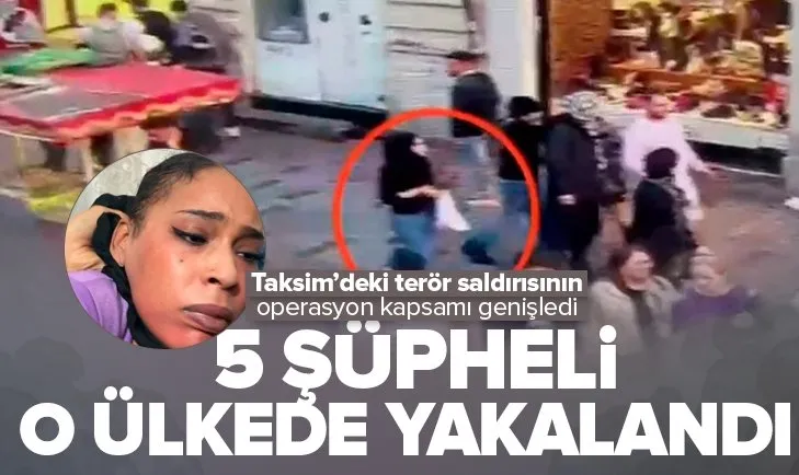 Son dakika | Taksim’deki terör saldırısında yeni gelişme! 5 şüpheli Bulgaristan’da yakalandı
