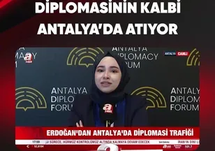 DİPLOMASİNİN KALBİ ANTALYA'DA ATIYOR