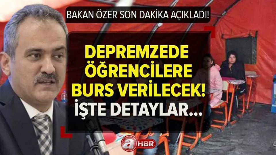 Bakan Özer müjdeyi duyurdu! Depremzede öğrencilere burs ne zaman verilecek, başvuru nasıl yapılır? KYK kredisi bursa dönüşecek mi? Ortaöğretim...