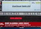 Deniz ulaşımına lodos engeli!