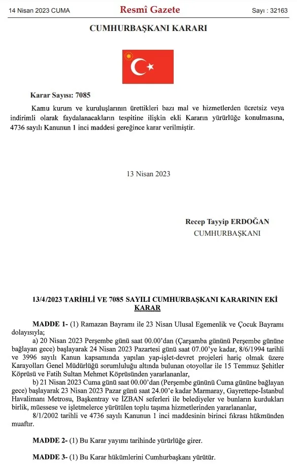 Başkan Erdoğan onayladı! Ramazan Bayramı ve 23 Nisan'da köprü ve otoyollar ile İstanbul, Ankara ve İzmir'de toplu taşıma ücretsiz - 2