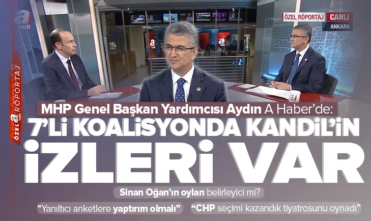 MHP Genel Başkan Yardımcısı A Haber’de