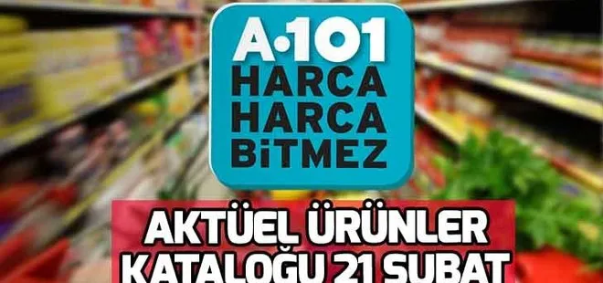 A101 aktüel ürünler kataloğu 21 Şubat tam liste! A101 aktüel ürünler kataloğunda neler var?