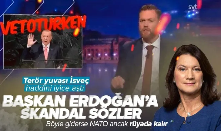 İsveç televizyonunda Başkan Erdoğan’a skandal sözler! Türkiye’nin kırmızı çizgisi daha ne kadar ihlal edilecek?