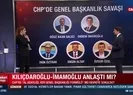 CHPde genel başkanlık savaşı mı başladı?