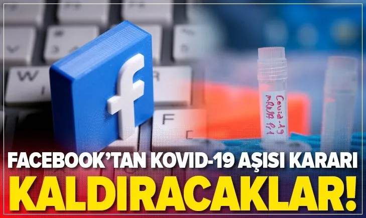 Facebook’tan Kovid-19 aşılarıyla ilgili paylaşımlara kısıtlama! Kaldıracaklar