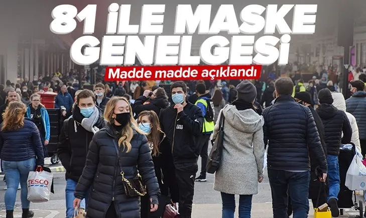 İçişleri Bakanlığından 81 il valiliğine ’Maske Zorunluluğunun Kaldırılmasına İlişkin’ genelge!