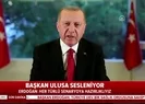 Başkan Erdoğan ulusa seslendi