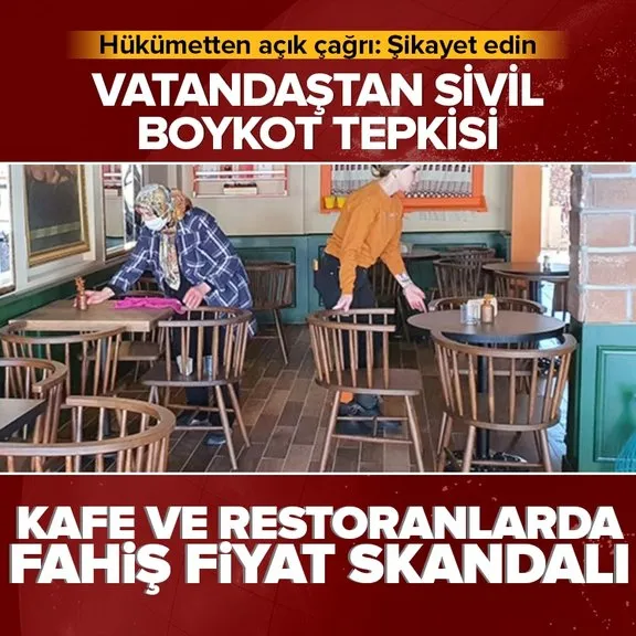 Kafe ve restoranlarda fahiş fiyat skandalı! Vatandaştan sivil boykot tepkisi