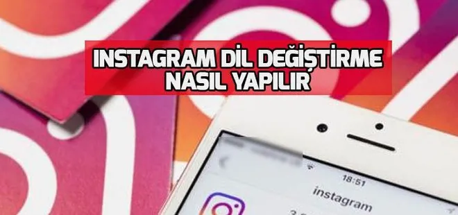 Instagram dil değiştirme nasıl yapılır? Instagram’da dil neden değişti?