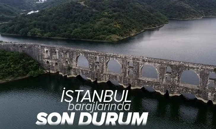 Son dakika: İstanbul baraj doluluk oranı ne kadar oldu? 19 Haziran İSKİ İstanbul barajları son durum
