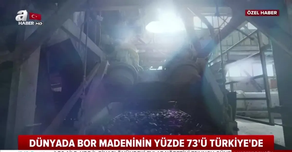 Dunyada Bor Madeninin Yuzde 73 U Turkiye De Ahaber Son Dakika Video Izle