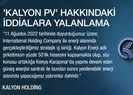 “Kalyon PV” hakkındaki iddialara yalanlama