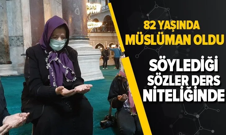 82 yaşında Müslüman oldu! Söylediği sözler ders niteliğinde