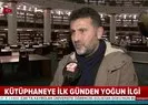 Türkiyenin en büyük kütüphanesine ilk günden büyük ilgi |Video