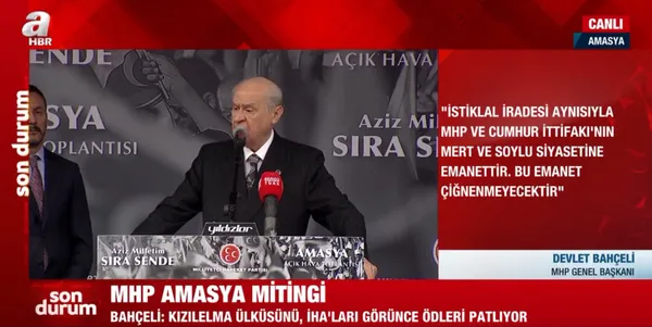 Son dakika: MHP lideri Devlet Bahçeli’den Amasya’daki Aziz milletim sıra sende mitinginde 6’lı masaya tepki! Sayın Erdoğan’dan bu kadar mı korkuyorsunuz?