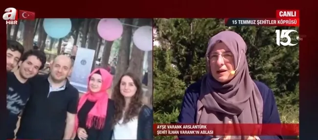 Yeniden diriliş destanı! Koşarak şehadete giden İlhan Varank’ın ablası A Haber’de