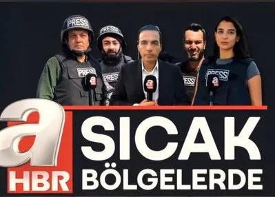 A Haber ekipleri sıcak bölgede