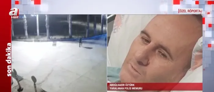 Mersin'deki terör saldırısında yaralanan polis Abdülkadir Öztürk o geceyi A Haber'e anlattı - 3