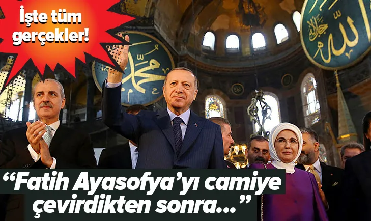 İşte Ayasofya gerçeği: Fatih Sultan Mehmed camiye çevirdikten sonra...