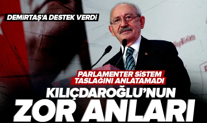 Kılıçdaroğlu’nun zor anları!