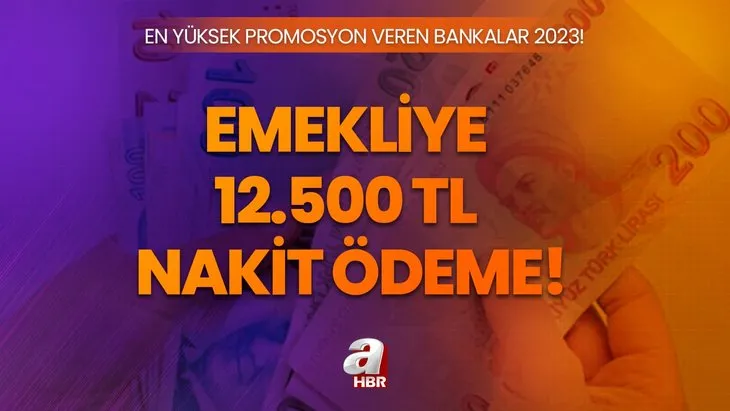 Emeklilere 12.500 TL zamlı ödeme! En yüksek promosyon veren bankalar 2023 : Garanti, Akbank, Yapı Kredi, Denizbank, Albaraka, Kuveyt Türk...