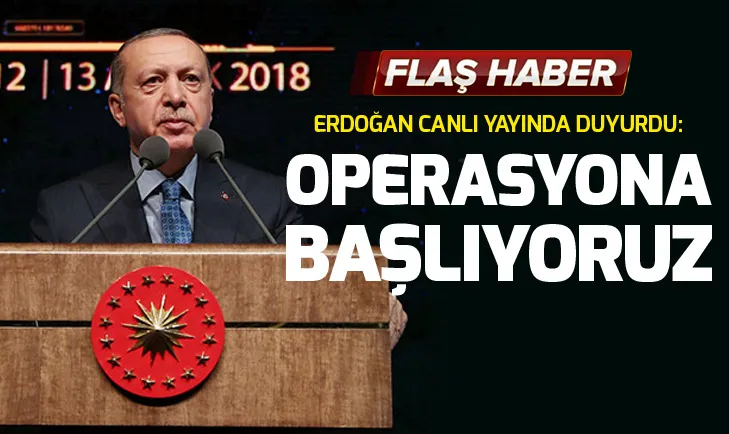 Erdoğan: Bir kaç gün içinde operasyon başlıyor