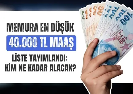 Memura en düşük 40.000 TL maaş: Liste yayımlandı! Memur emeklisine ara zam hesabı geldi! Öğretmen, hemşire, vaiz, polise temmuzda...