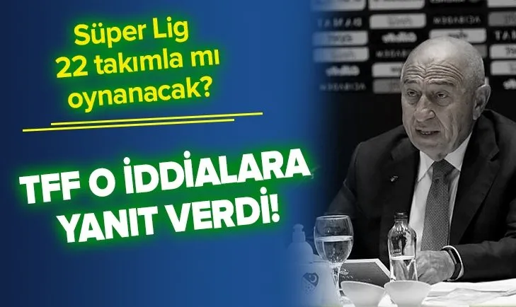 Son dakika: TFF'den resmi açıklama geldi! Süper Lig 2020-21 sezonu kaç takımla oynanacak?