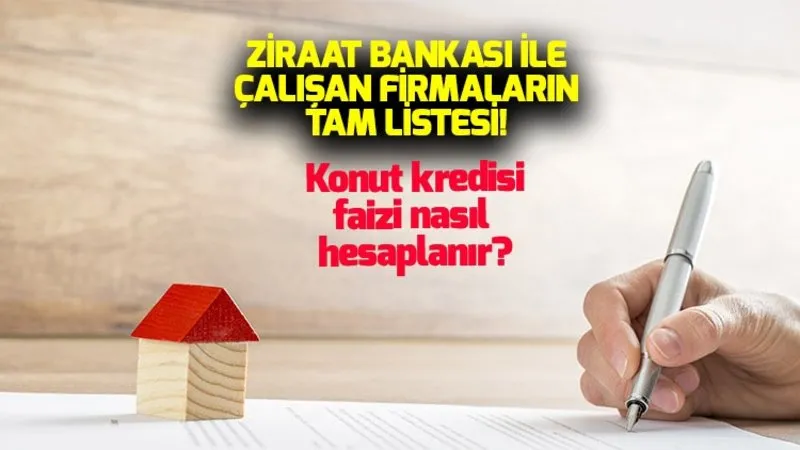 Ziraat Bankasi Ile Calisan Insaat Firmalari Hangileri Ziraat Bankasi Konut Kredisi Faiz Orani Ne Kadar