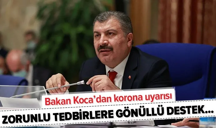 Sağlık Bakanı Fahrettin Koca’dan koronavirüs tedbiri uyarısı