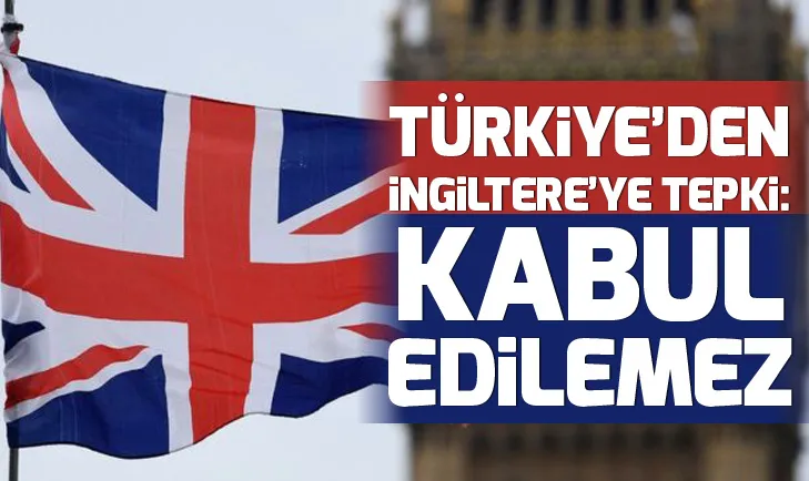 Türkiyeden İngiltereye Akın İpek tepkisi: Kabul edilemez!