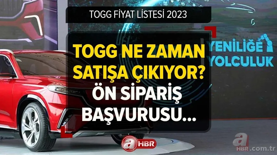 Yerli otomobil TOGG satışa çıktı mı, nasıl alınır, fiyatı ne kadar? TOGG FİYAT LİSTESİ 2023 | Ön sipariş başvuru formu... 1